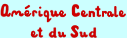 Amérique Centrale et du Sud