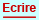 Ecrire