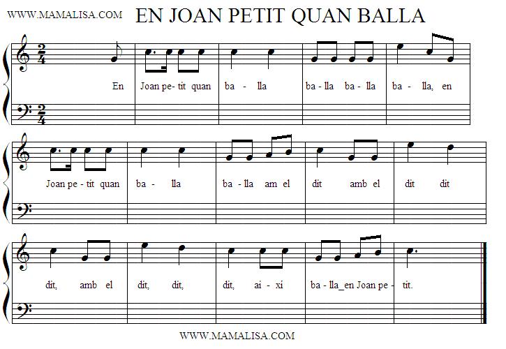 Sheet Music - En Joan petit quan balla